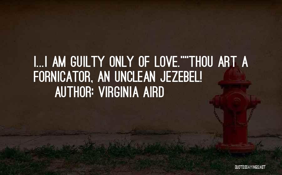 Thou Art Love Quotes By Virginia Aird