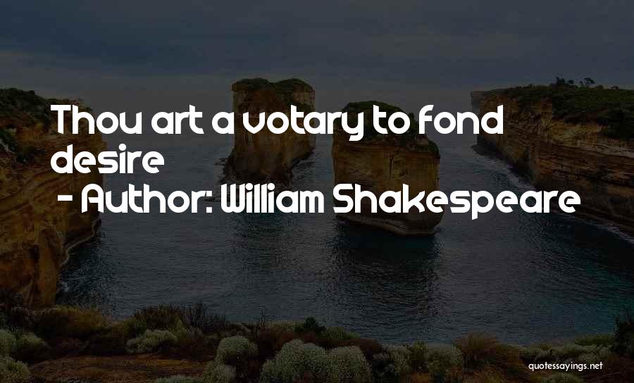 Thou Art Love Quotes By William Shakespeare