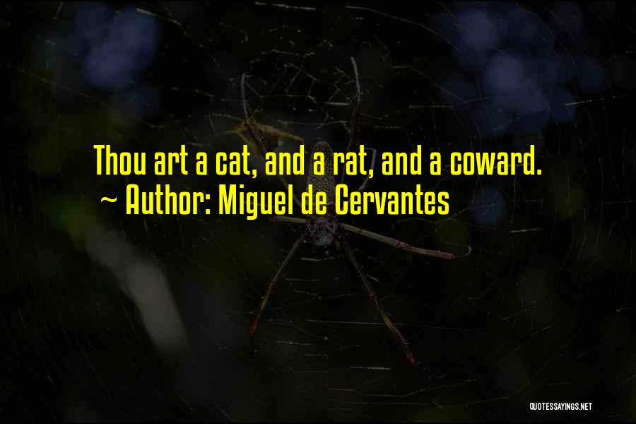 Thou Art Quotes By Miguel De Cervantes