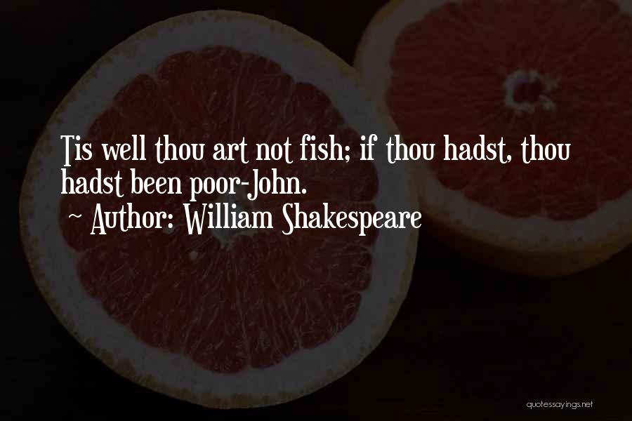 Thou Art Quotes By William Shakespeare