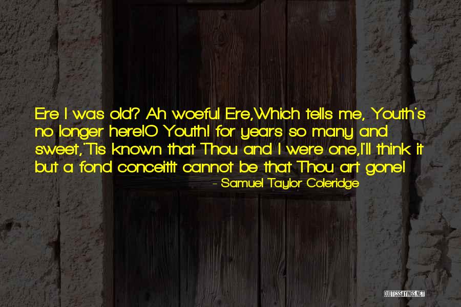 Thou Art That Quotes By Samuel Taylor Coleridge Thou Art That Quotes By Samuel Taylor Coleridge