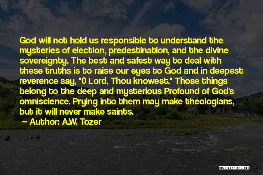 Thou Best Quotes By A.W. Tozer