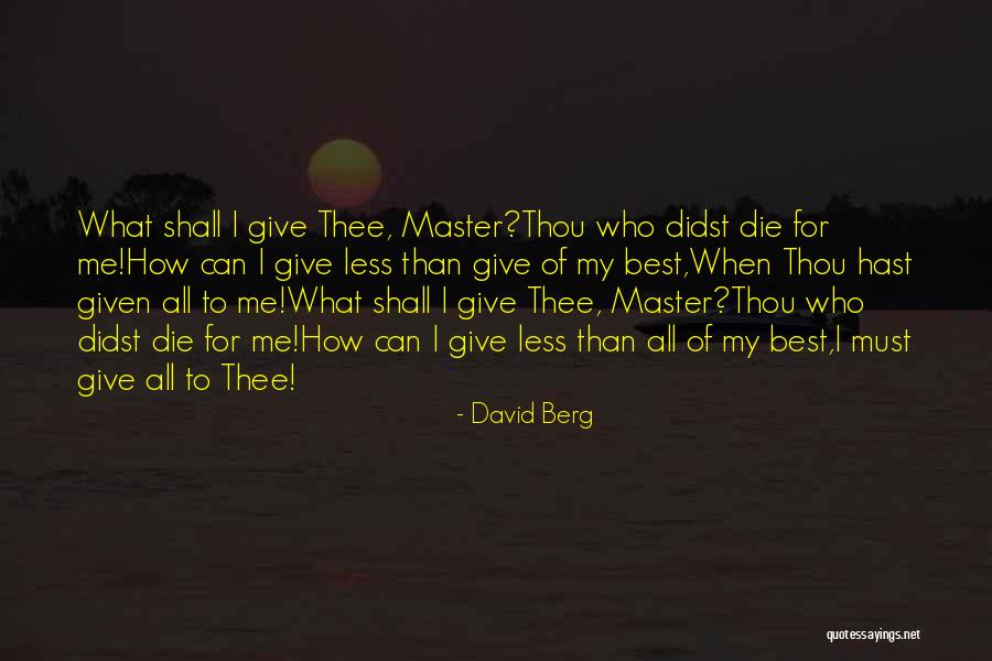 Thou Best Quotes By David Berg