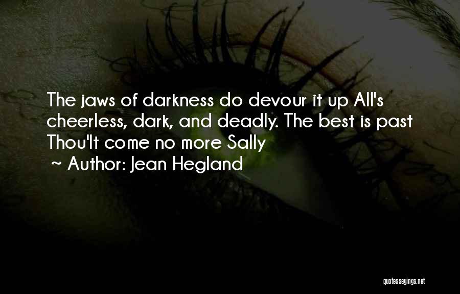 Thou Best Quotes By Jean Hegland