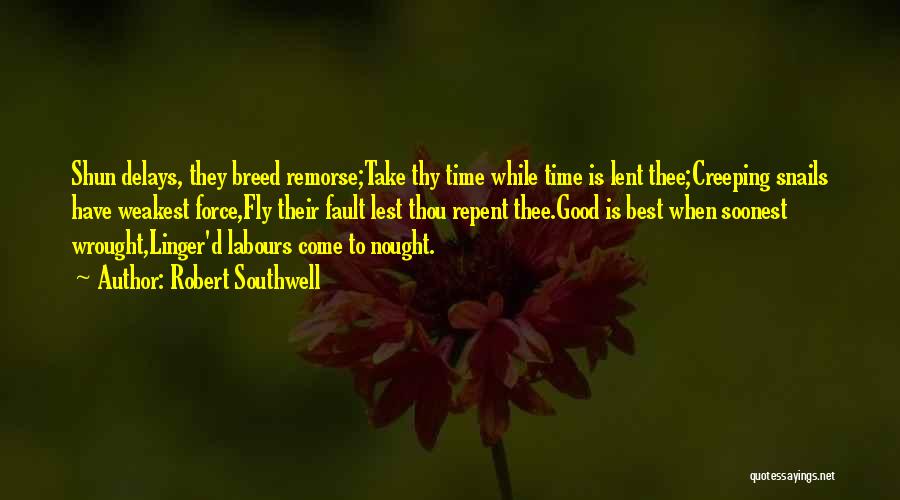 Thou Best Quotes By Robert Southwell