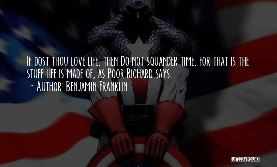 Thou Love Quotes By Benjamin Franklin