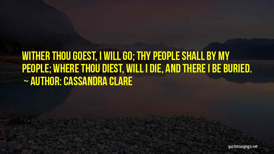 Thou Love Quotes By Cassandra Clare