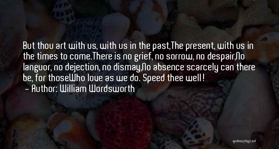 Thou Love Quotes By William Wordsworth