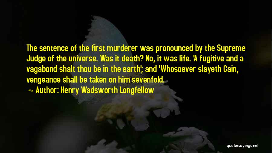 Thou Shalt Not Judge Quotes By Henry Wadsworth Longfellow