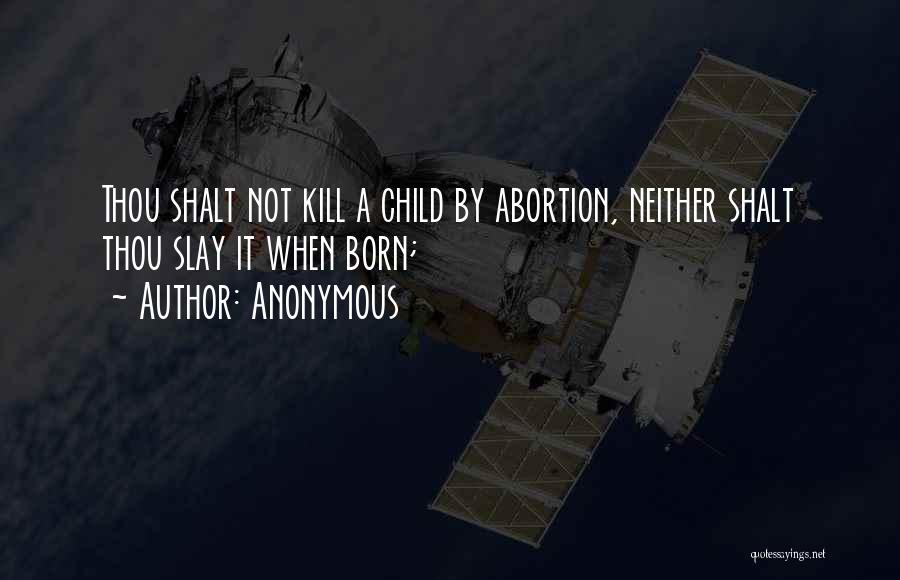 Thou Shalt Not Kill Quotes By Anonymous