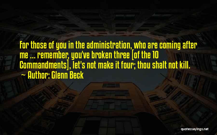 Thou Shalt Not Kill Quotes By Glenn Beck