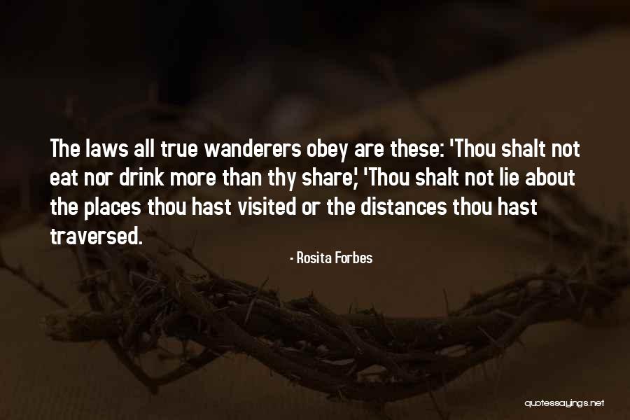 Thou Shalt Not Lie Quotes By Rosita Forbes