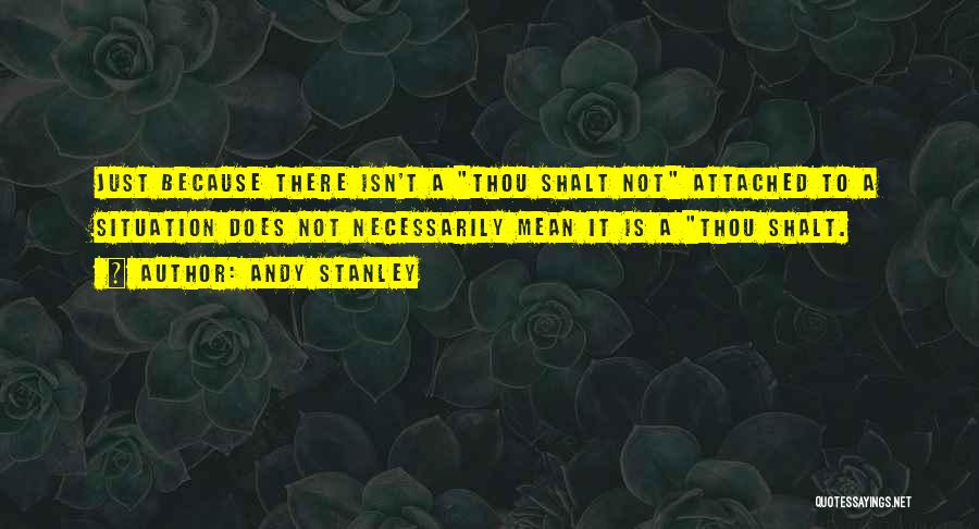 Thou Shalt Not Quotes By Andy Stanley