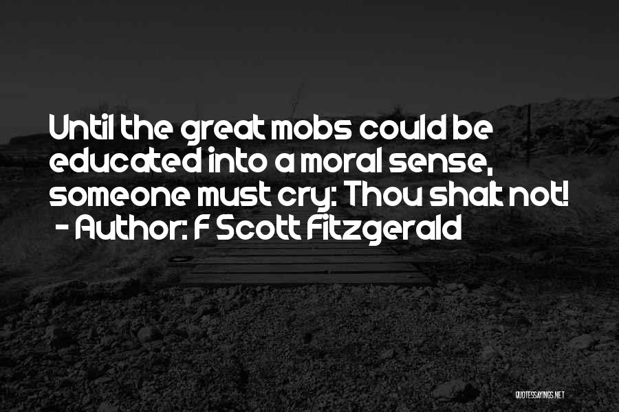 Thou Shalt Not Quotes By F Scott Fitzgerald