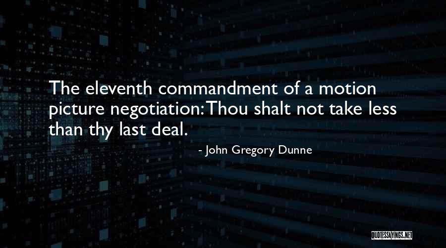 Thou Shalt Not Quotes By John Gregory Dunne