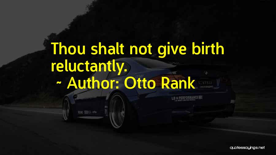 Thou Shalt Not Quotes By Otto Rank