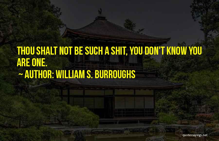 Thou Shalt Not Quotes By William S. Burroughs