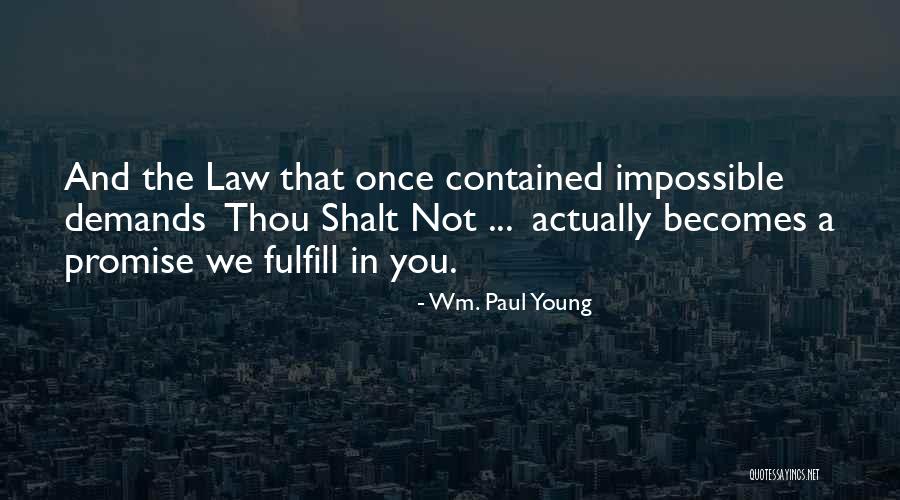 Thou Shalt Not Quotes By Wm. Paul Young