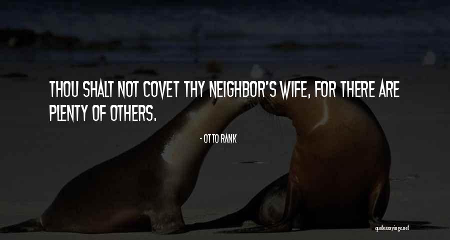Thou Shalt Quotes By Otto Rank Thou Shalt Quotes By Otto Rank