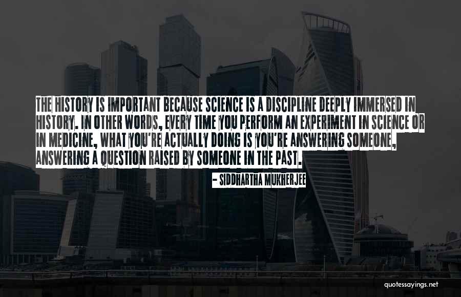 Thouars Quotes By Siddhartha Mukherjee Thouars Quotes By Siddhartha Mukherjee