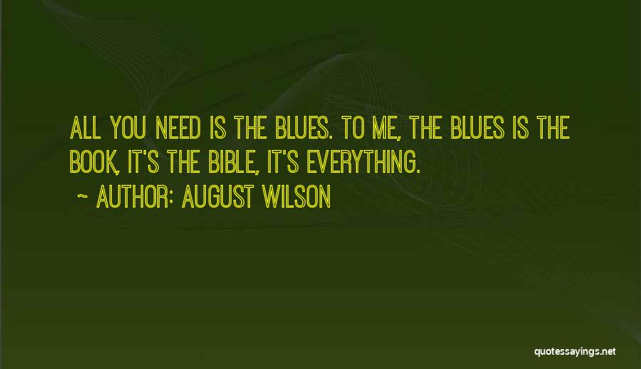 Thouch Quotes By August Wilson