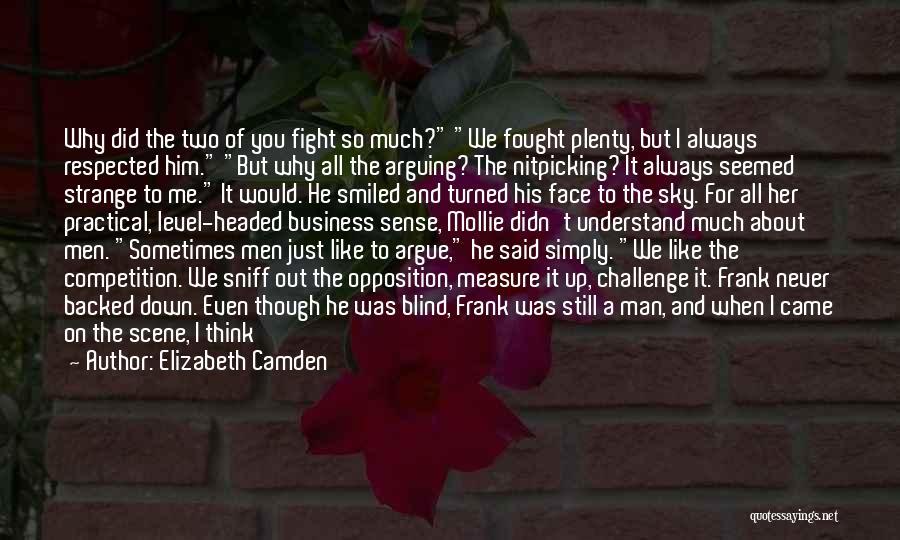 Though We Fight Quotes By Elizabeth Camden