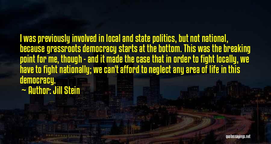 Though We Fight Quotes By Jill Stein