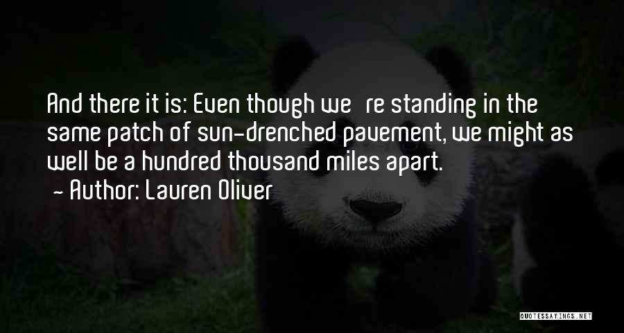 Though We're Miles Apart Quotes By Lauren Oliver