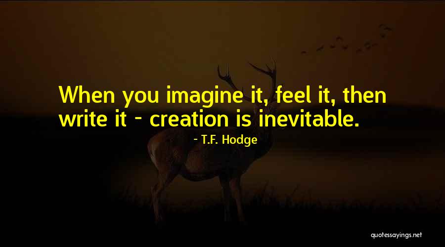Thoughfulness Quotes By T.F. Hodge