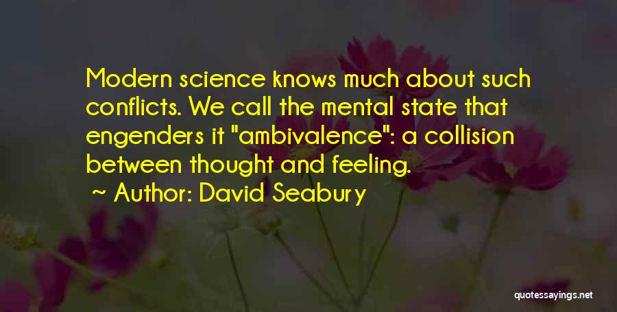 Thought About It Quotes By David Seabury