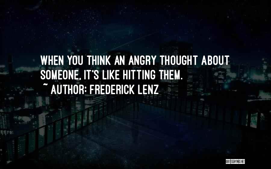 Thought About Someone Quotes By Frederick Lenz