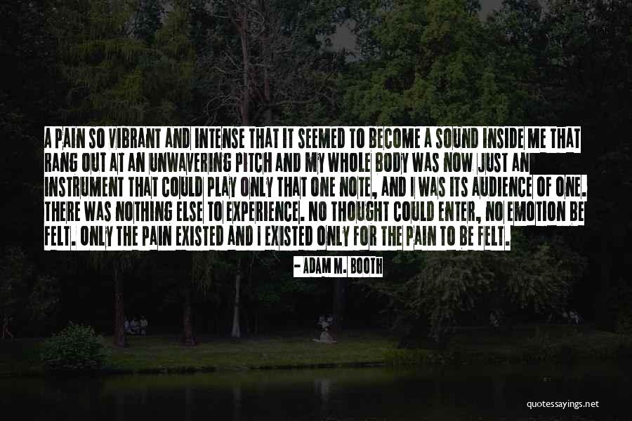 Thought And Emotion Quotes By Adam M. Booth Thought And Emotion Quotes By Adam M. Booth