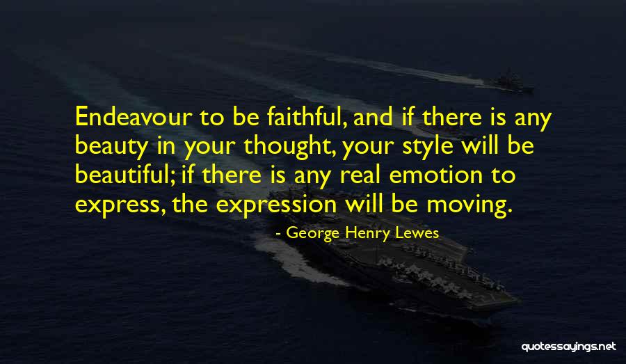 Thought And Emotion Quotes By George Henry Lewes Thought And Emotion Quotes By George Henry Lewes