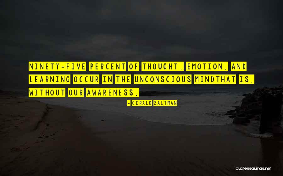 Thought And Emotion Quotes By Gerald Zaltman Thought And Emotion Quotes By Gerald Zaltman