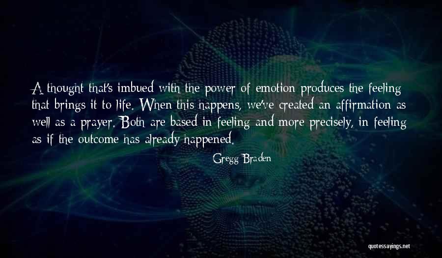 Thought And Emotion Quotes By Gregg Braden Thought And Emotion Quotes By Gregg Braden