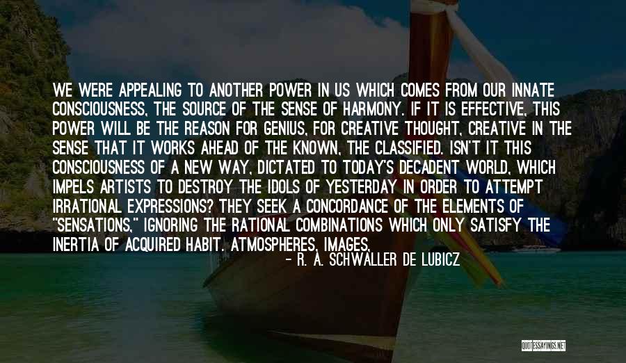 Thought And Emotion Quotes By R. A. Schwaller De Lubicz Thought And Emotion Quotes By R. A. Schwaller De Lubicz