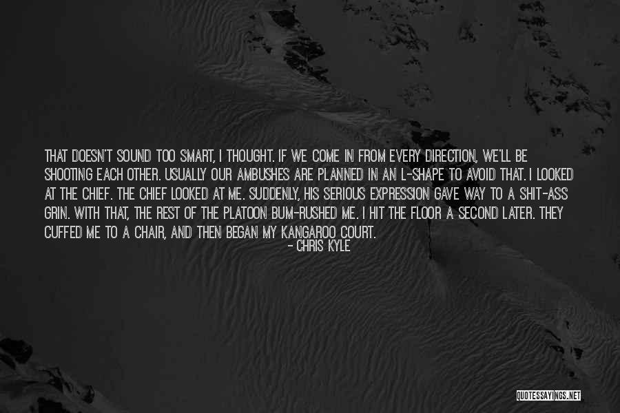 Thought And Expression Quotes By Chris Kyle Thought And Expression Quotes By Chris Kyle