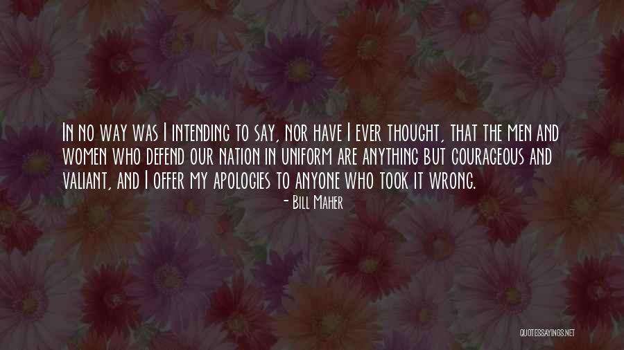 Thought But Thought Quotes By Bill Maher Thought But Thought Quotes By Bill Maher