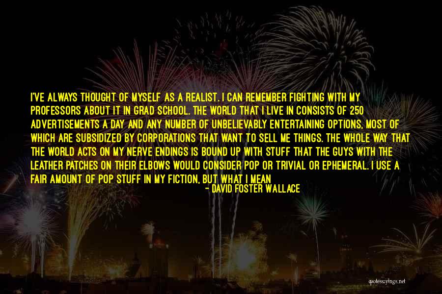 Thought But Thought Quotes By David Foster Wallace Thought But Thought Quotes By David Foster Wallace