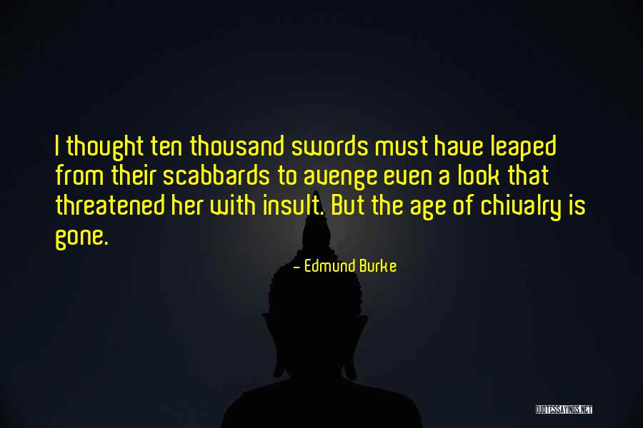 Thought But Thought Quotes By Edmund Burke Thought But Thought Quotes By Edmund Burke