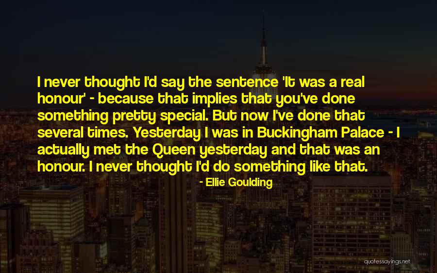 Thought But Thought Quotes By Ellie Goulding Thought But Thought Quotes By Ellie Goulding