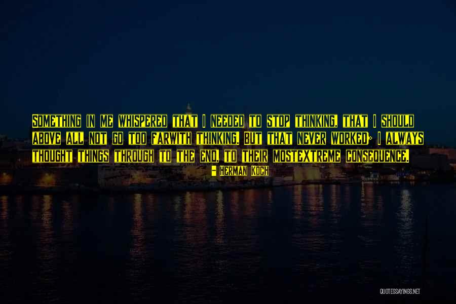 Thought But Thought Quotes By Herman Koch Thought But Thought Quotes By Herman Koch