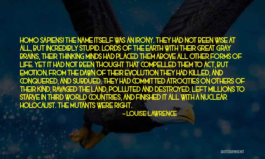 Thought But Thought Quotes By Louise Lawrence Thought But Thought Quotes By Louise Lawrence