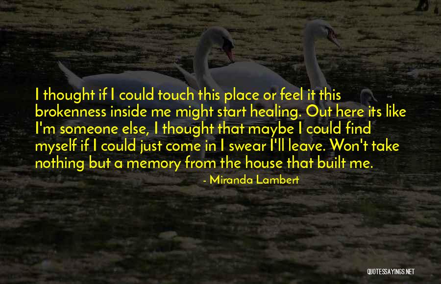 Thought But Thought Quotes By Miranda Lambert Thought But Thought Quotes By Miranda Lambert