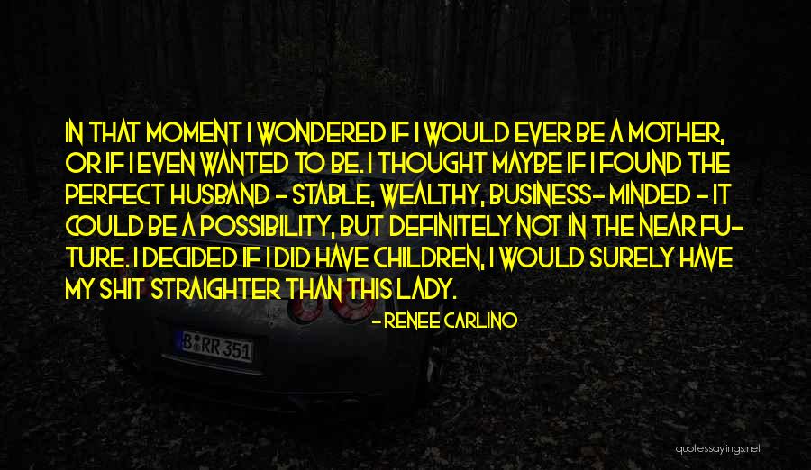 Thought But Thought Quotes By Renee Carlino Thought But Thought Quotes By Renee Carlino