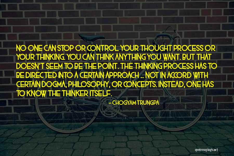 Thought Control Quotes By Chogyam Trungpa Thought Control Quotes By Chogyam Trungpa