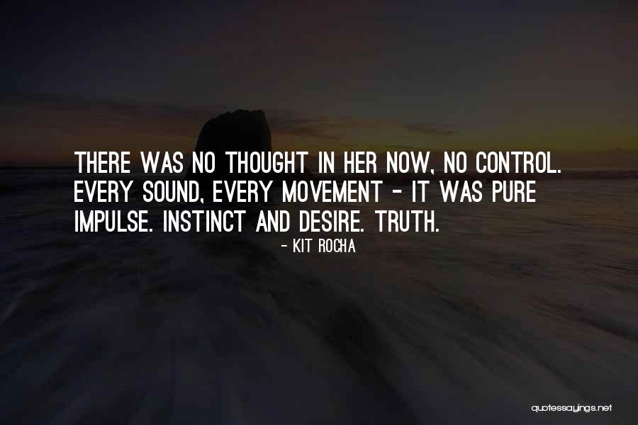Thought Control Quotes By Kit Rocha Thought Control Quotes By Kit Rocha