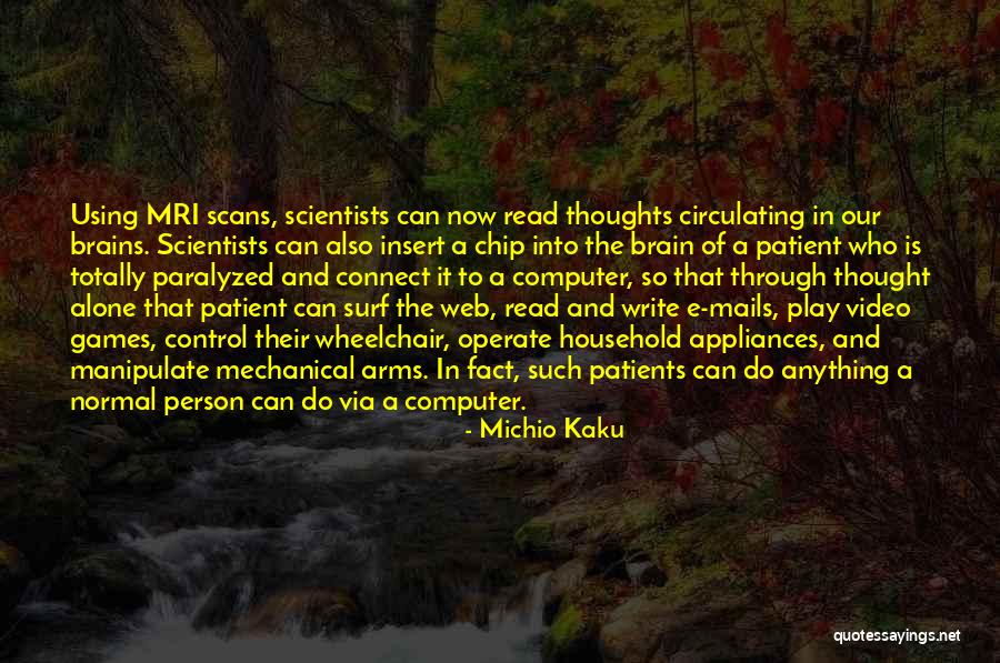Thought Control Quotes By Michio Kaku Thought Control Quotes By Michio Kaku
