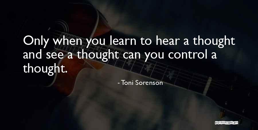 Thought Control Quotes By Toni Sorenson Thought Control Quotes By Toni Sorenson