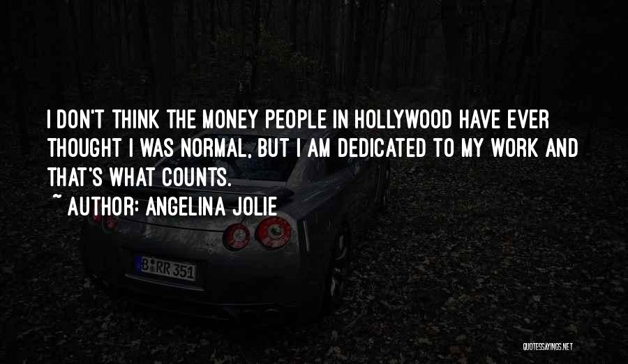 Thought Counts Quotes By Angelina Jolie